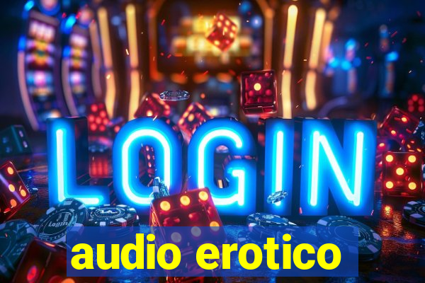 audio erotico